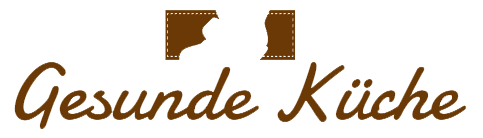 Gesunde Küche